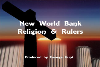 The New World Bank: Religion and Rulers