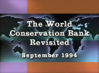 The World Conservation Bank: Revisited