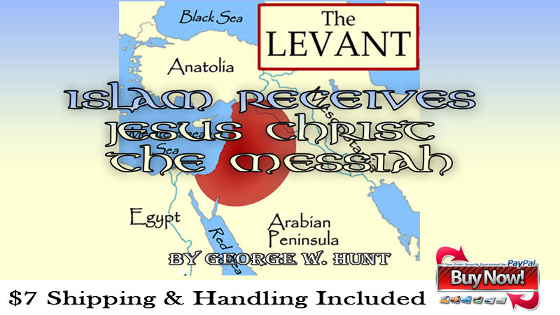 (Levant) - Islam Receives Jesus Christ the Messiah